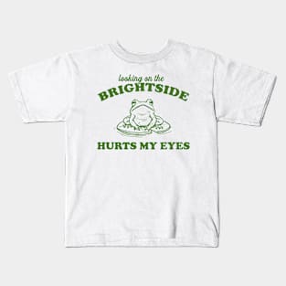 Looking On The Brightside Hurts My Eyes Retro T-Shirt, Funny Frog T-shirt, Sarcastic Sayings Shirt, Vintage 90s Gag Unisex Kids T-Shirt